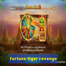 fortune tiger revenge